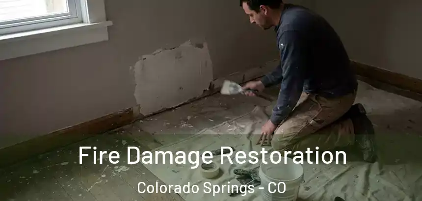 Fire Damage Restoration Colorado Springs - CO