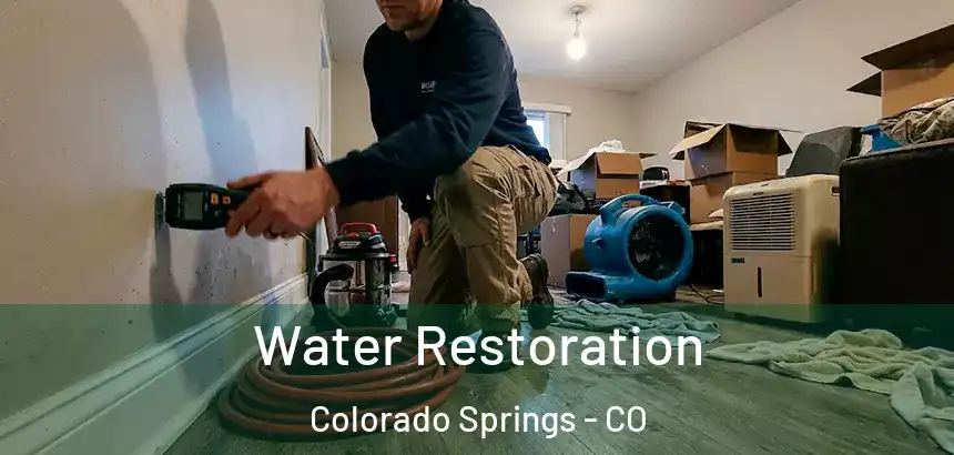 Water Restoration Colorado Springs - CO